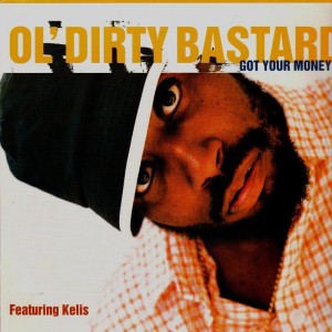 Ol'Dirty Bastard - Got your money - 12''