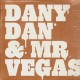 Dany Dan & Mr Vegas - Make the fire burn - 12''