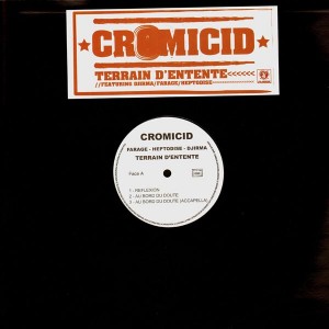 Cromicid - Reflexion / Au bord de la route / Terrain d'entente - 12''