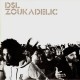 DSL - Zoukadelic (Ma doudou / Find me in the world / Yakou) - 12''