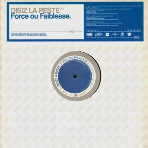 Disiz la peste - Force ou faiblesse / Rap music - 12''