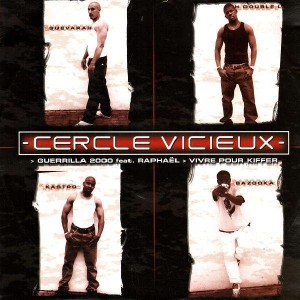 Cercle Vicieux - Guerrilla 2000 / Vivre pour kiffer - 12''