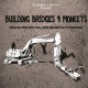 DJ Nelson & Gaston - Building Bridges 4 Monkeys - LP