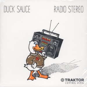 Duck Sauce - Radio Stereo x Traktor Control Vinyl - 12''