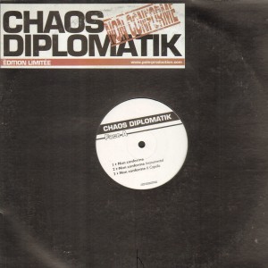 Chaos Diplomatik - Non conforme / Techniques de combat / Le temps passe - 12''