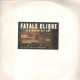 Fatale Clique - Un son fat / 93, La même merde / Le sale air - 12''