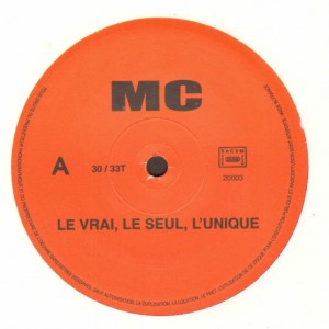 MC - Le vrai le seul l'unique / Paix et amour - 12''