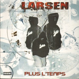 Larsen - Plus L'temps / Larsen Prototype - 12''