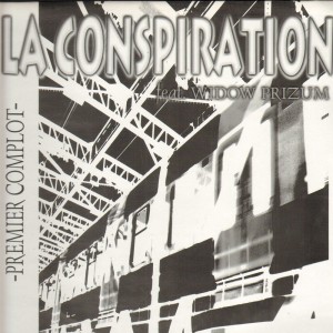 La Conspiration - Premier Complot EP (feat. Widow Prizum) - 12''