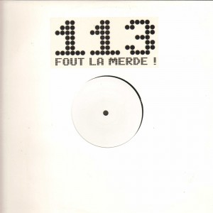 113 vs Thomas Bangalter - Fout la merde - rare WL 12''