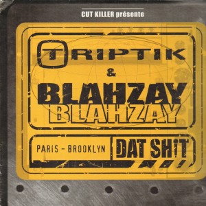 Triptik & Blahzay Blahzay - Dat Shit - 12''