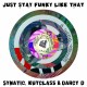 Symatic, Kutclass & Darcy D - Just Stay Funky Like Za - Fluo Pink 7''