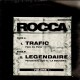 Rocca - Trafic / Legendaire - 12''