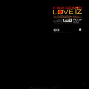 Erick Sermon - Love iz / Hold up dub - 12''