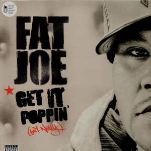 Fat Joe - Get it poppin' / Here's a little story - 12''