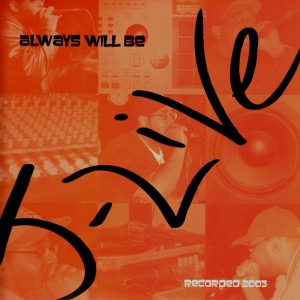J-Live - Always will be (recorded 2003) - Vinyl EP