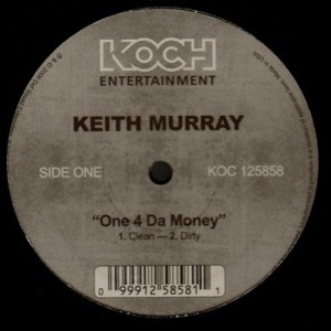 Keith Murray - One 4 da money - 12''
