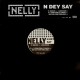 Nelly - N dey say / Getcha getcha / In My life - promo 12''