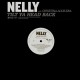 Nelly - Tilt ya head back / Na-Nana-Na - promo 12''