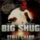 Big Shug - Street Champ - 2LP