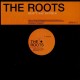 The Roots - Don't say nuthin - 12''