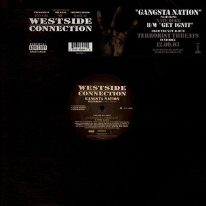 Westside Connection - Gangsta nation / Get ignit - 12''