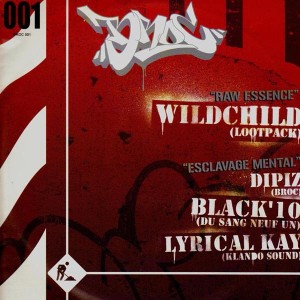 Wildchild - Raw essence / Dipiz, Black 10' & Lyrical Kay - Esclavage mental - 12''