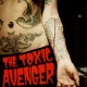 The Toxic Avenger - Bad girls need love too - 12''