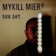 Mykill Miers - Raw Shit / Payback - 12''