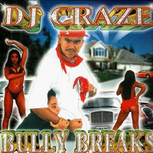 DJ Craze - Bully Breaks - LP