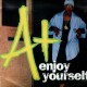 A+ - Enjoy yourself / Up top New York - 12''
