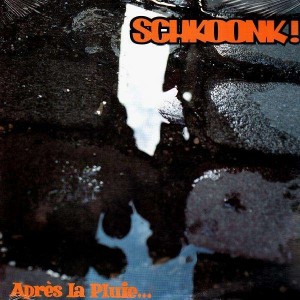Schkoonk ! - Après la pluie... - Vinyl EP