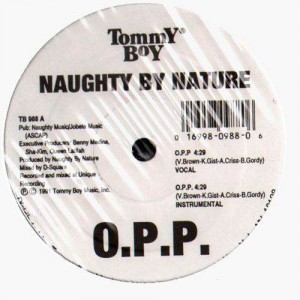 Naughty By Nature - O.P.P. / Wickedest man alive - 12''