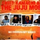 Chief Kamachi & The Juju Mob - No chorus / My squad / This - 12''