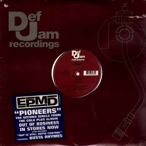 EPMD - Pioneers / Rap is still outa control - 12''
