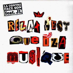La Contre Face Son feat. JL - Relax c'est que d'la musique - 12''