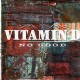 Vitamin D - No good / Touch da sky / Enstramental - 12''