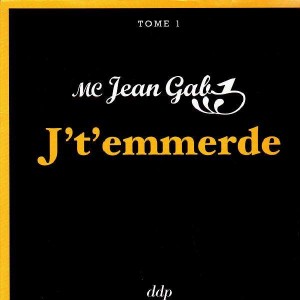 MC Jean Gab1 - J't'emmerde / Mec à l'ancienne - 12''