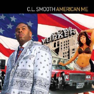 C.L. Smooth - American me - CD
