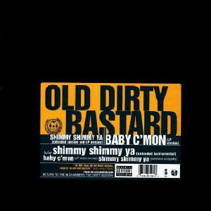 Ol'Dirty Bastard - Shimmy shimmy ya / Baby c'mon - 12