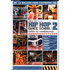 Hip Hop Dance School volume 2 - Cr&eacute;er sa chor&eacute;graphie - DVD