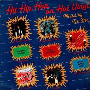 Hit Hip Hop on Hot Vinyl - Mixed by Dr.Dre - LP
