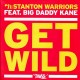 Stanton Warriors feat. Big Daddy Kane - Get Wild (Deekline & Ed Solo / Nextmen remixes) - 12''