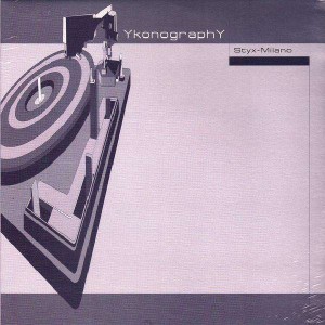 Le Styx & Milano - Ykonography - 12''