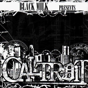 Black Milk presents... Caltroit - 2LP