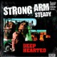 Strong Arm Steady - Deep hearted - 2LP