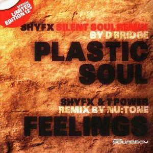 Shy FX - Plastic Soul (D Bridge remix) / Shy FX & T Power - Feelings (Nu:Tone remix) - 12''