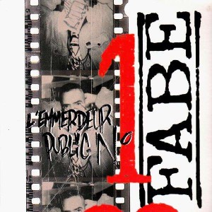 Fabe - L'emmerdeur public n&deg;1 - 12''