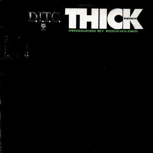 D.I.T.C. - Thick (Rockwilder remix) - 12''
