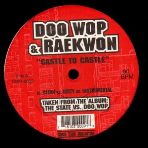 Doo Wop - Castle to castle (feat. Raekwon) / 10 tape commandments (feat. Rahzel) - 12''